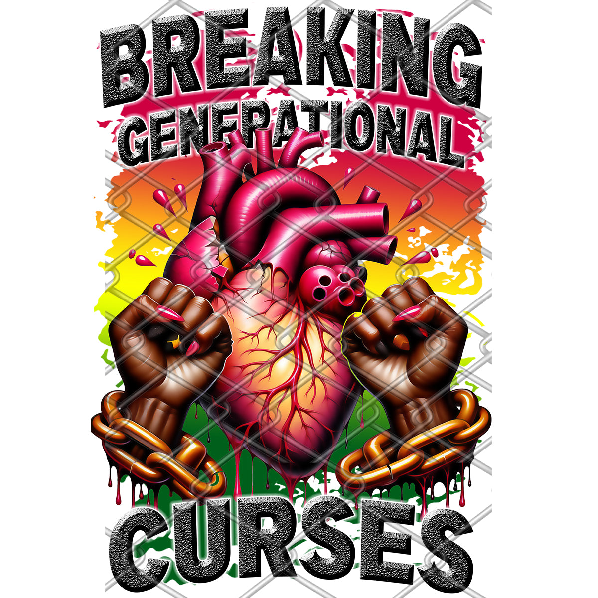 Breaking Generational Curses Woman Fist DTF Transfer