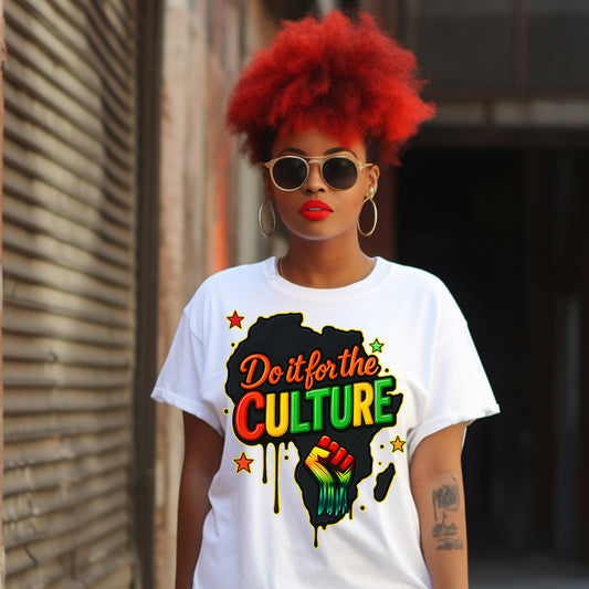 Do It for the Culture DTF Transfer