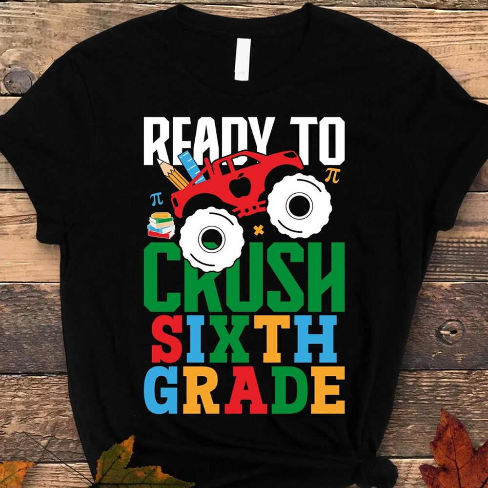 Ready to Crush 6th Grade Truck DTF Transfer
