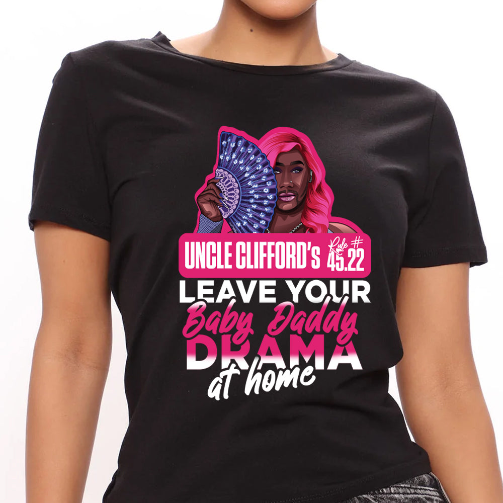 Uncle Clifford Baby Daddy Drama DTF Transfer