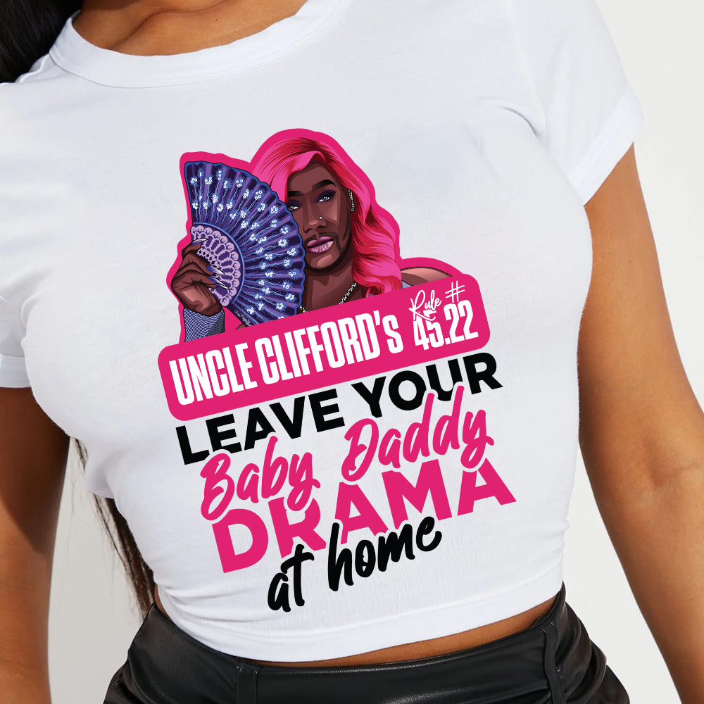 Uncle Clifford Baby Daddy Drama DTF Transfer
