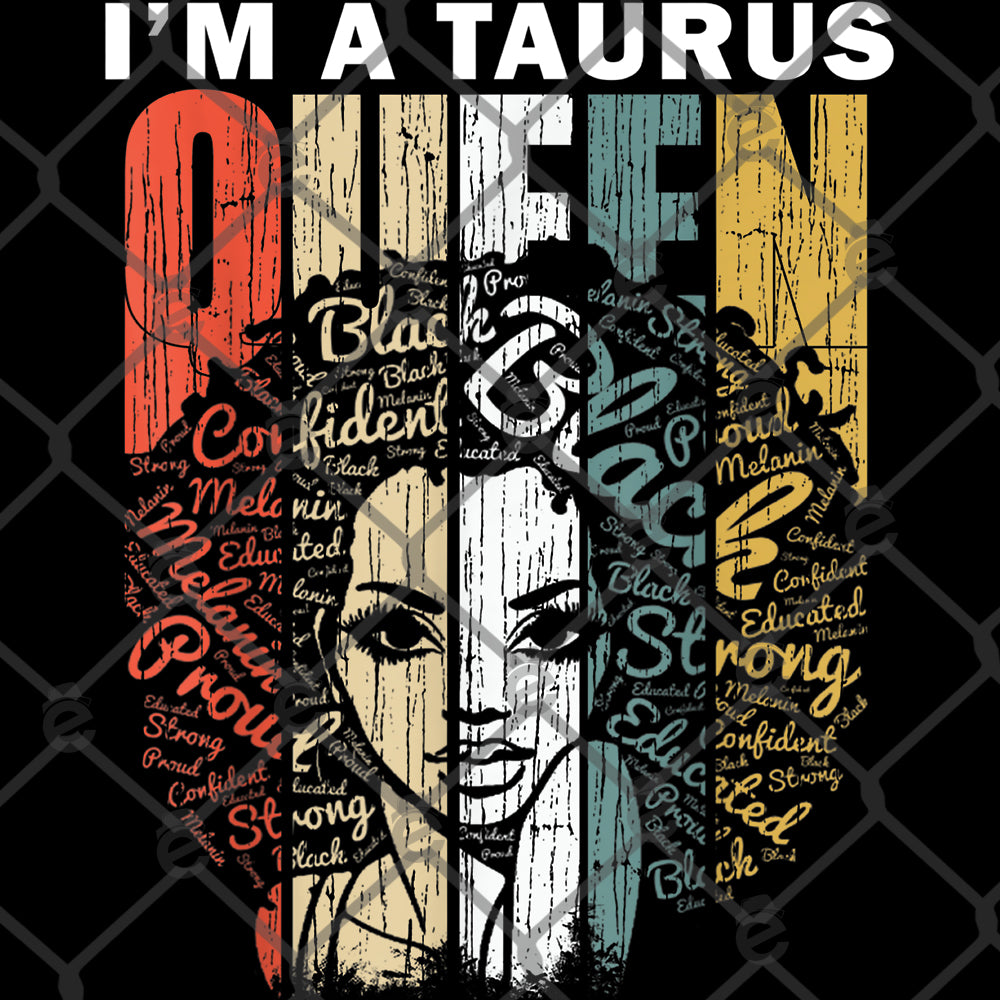 I'm A Taurus Queen DTF Transfer