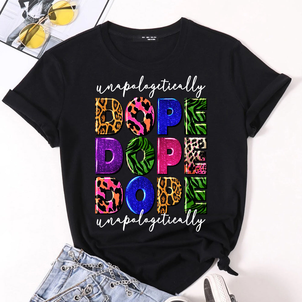 Unapologetically Dope DTF Transfer