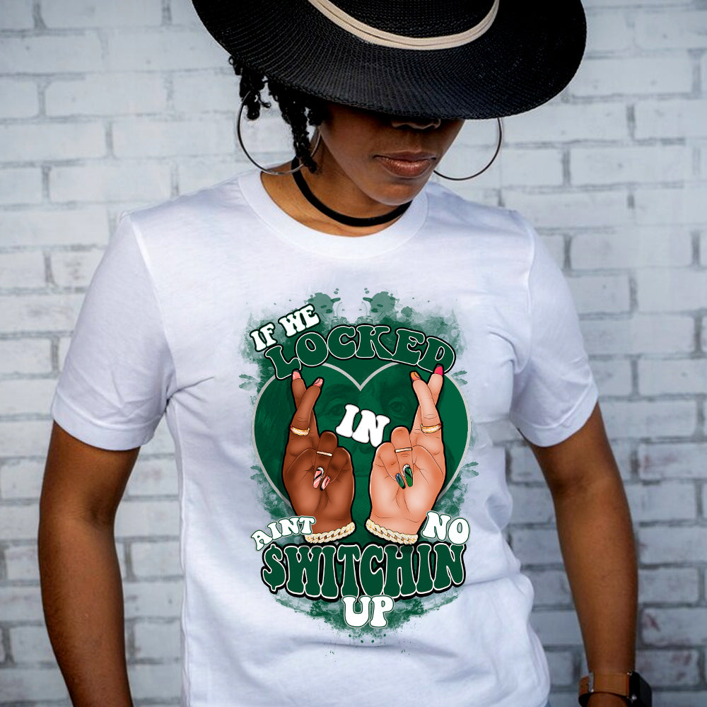 Ain't No Switchin Green DTF Transfer