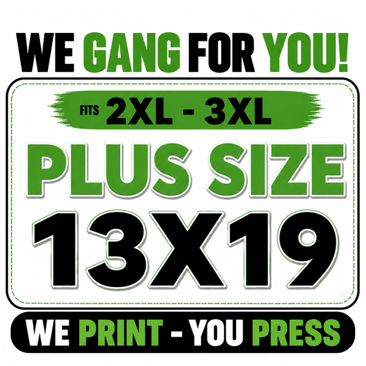Custom Plus Size DTF Transfer - 13x19