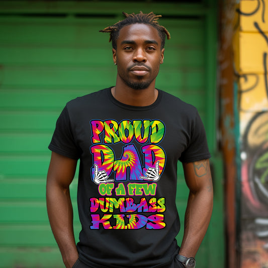 Proud Dad Dumbass Kids DTF Transfer