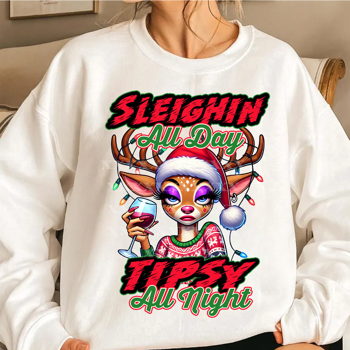 Sleighin All Day Tipsy All Night DTF Transfer