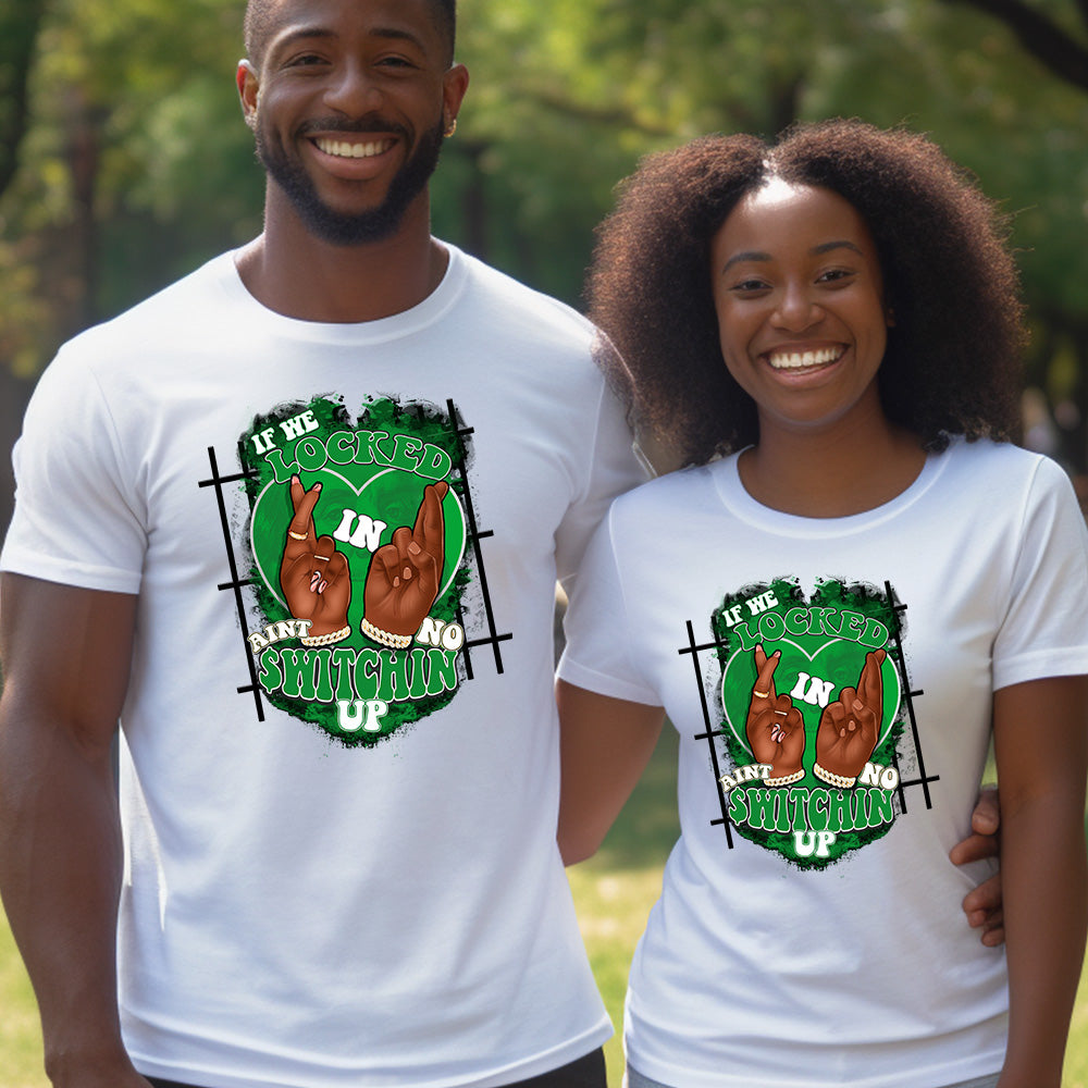 Ain't No Switchin Dark Couple Green DTF Transfer – dtftransfers247