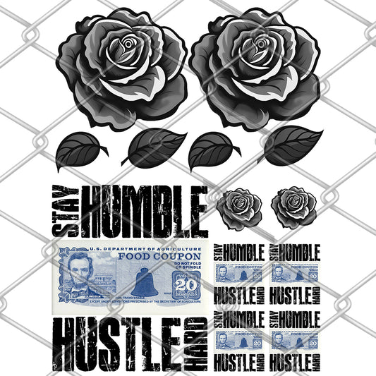 Stay Humble Hustle Hard Black Rose DTF Transfer Kit