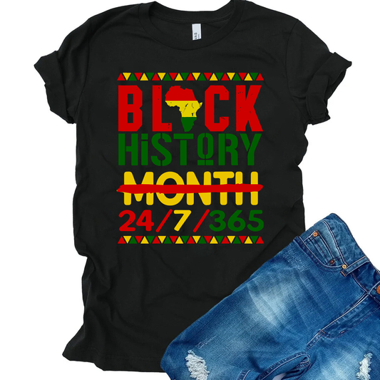 Black History Month 24/7 365 DTF Transfer