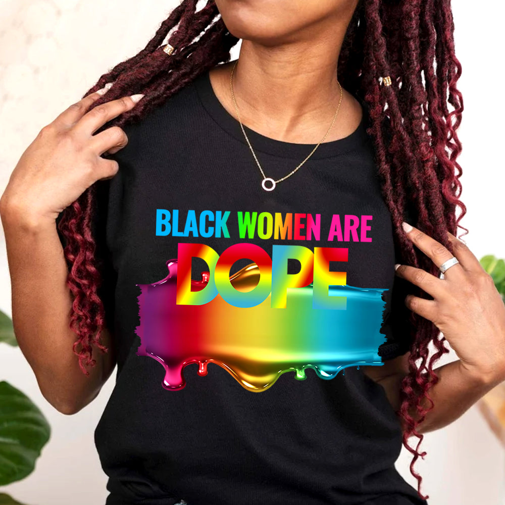 Black Women are Dope Drip DTF Transfer – dtftransfers247