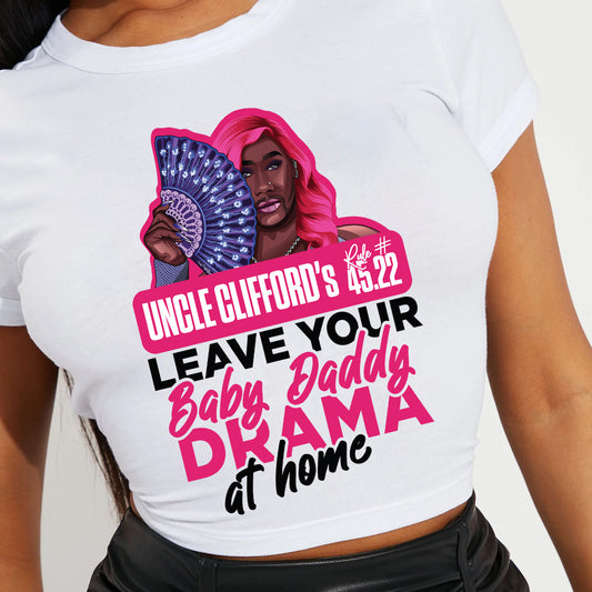 Uncle Clifford Baby Daddy Drama DTF Transfer